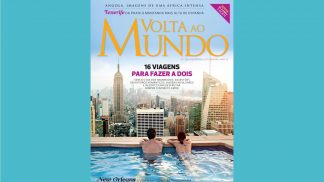 Volta ao Mundo (edição de fevereiro) – já nas bancas Revista Volta ao Mundo: as melhores viagens