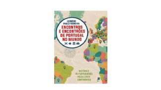 «Encontros e Encontrões de Portugal no Mundo» – o novo livro de Leonídio Paulo Ferreira